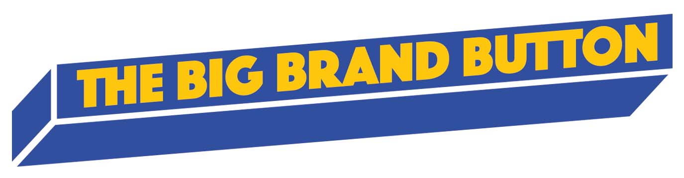 The Big Brand Button Podcast 